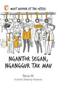 Image of Ngantor Segan, Nganggur Tak mau